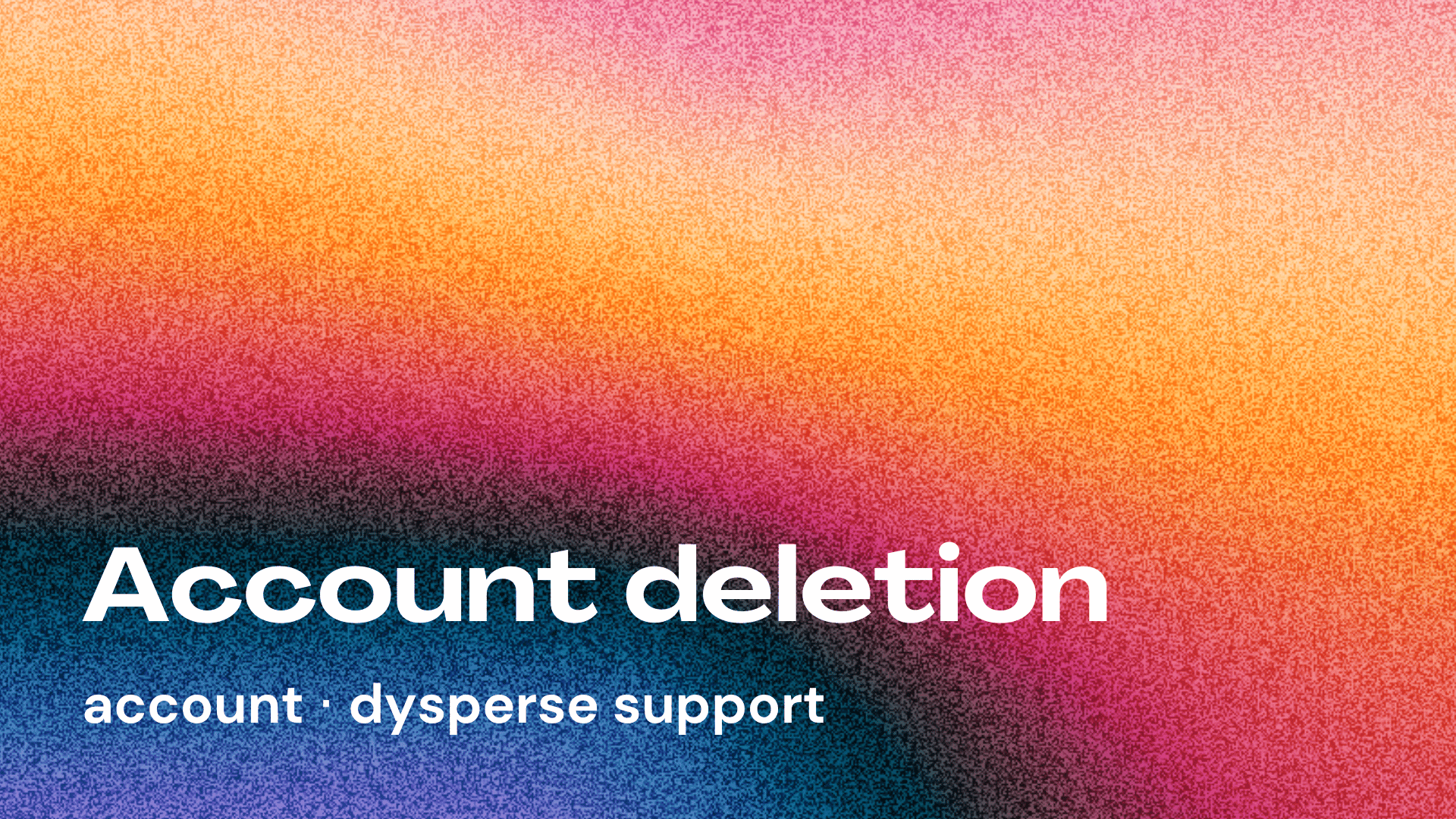 About account deletion